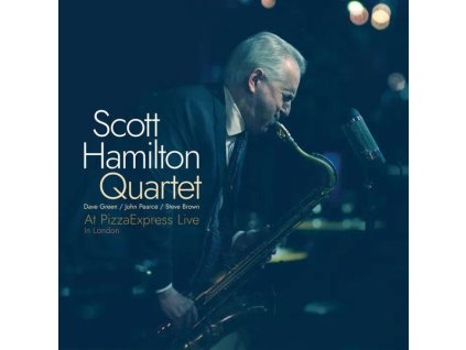 Scott Hamilton - At Pizzaexpress Live In London (CD)