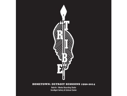 Tribe - Hometown: Detroit Sessions 1990 - 2014 (CD)