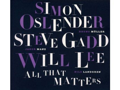 3963972 simon oslender steve gadd will lee all that matters cd