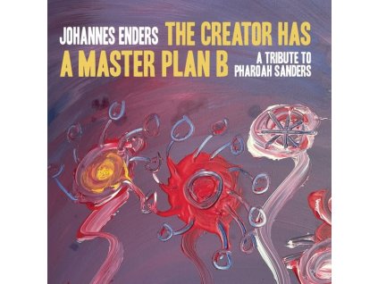 Johannes Enders - The Creator Has A Masterplan B: A Tribute To Pharoah Sanders (CD)