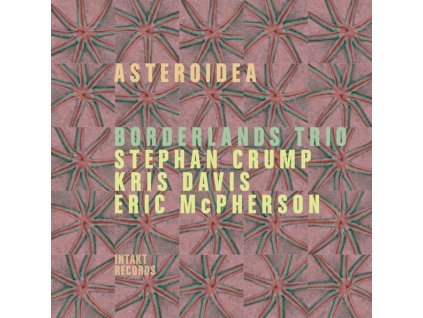 Borderlands Trio - Asteroidea (CD)