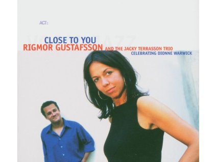 Rigmor Gustafsson & Jacky Terrasson - Close To You - Celebrating Dionne Warwick (CD)