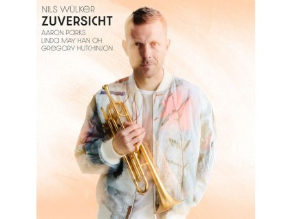 Nils Wülker - Zuversicht (CD)