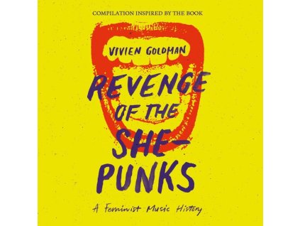 Vivien Goldman presents Revenge Of The She-Punks (CD)