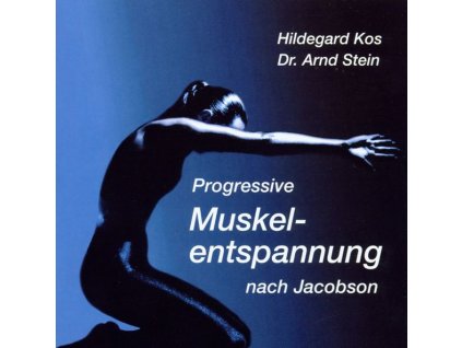 Progressive Muskelentspannung nach Jacobson (CD)