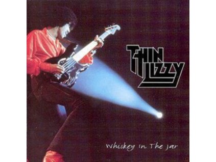 Thin Lizzy - Whisky In The Jar CD