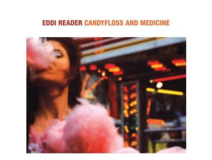 Eddi Reader - Candyfloss And Medicine (CD)