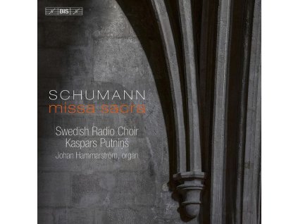 Robert Schumann (1810-1856) - Missa Sacra op.147 (SACD)