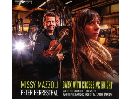 Missy Mazzoli - Violinkonzert "Dark with excessive Bright (SACD)