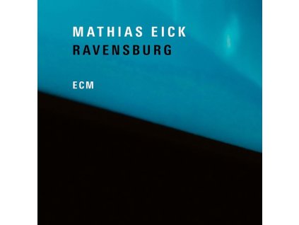 Mathias Eick - Ravensburg (CD)