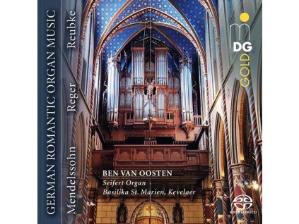 Ben van Oosten - German Romantic Organ Music (SACD)