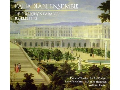 Palladian Ensemble - The Sun King's Paradise/Les Elemens (CD)