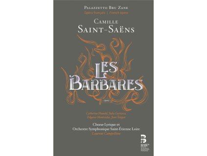 Camille Saint-Saens (1835-1921) - Les Barbares (Deluxe-Ausgabe im Buch) (CD)