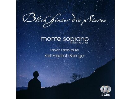 Monte Soprano Männerchor - Blick hinter die Sterne (CD)