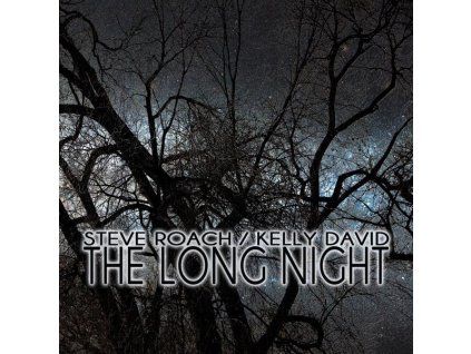 3984540 roach steve david kelly the long night cd