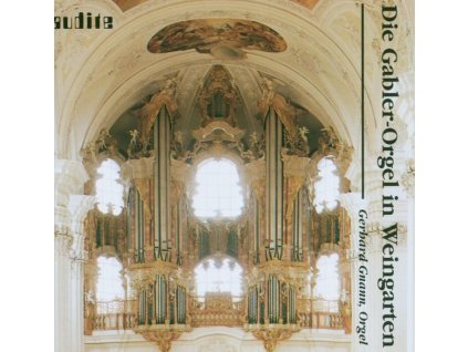 Die Gabler Orgel in Weingarten (CD)