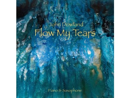 Peter Dahm & Thomas Rückert - Flow My Tears (CD)