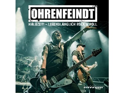 Ohrenfeindt - Halbzeit - Lebenslänglich Rock'n'Roll (CD)