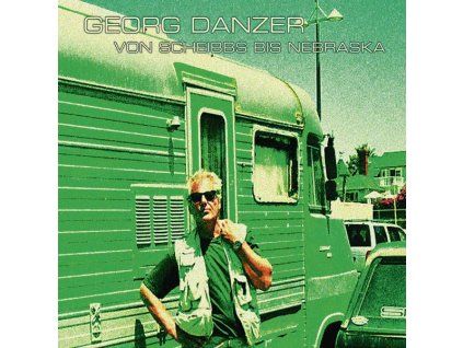 3987082 georg danzer vom scheibbs bis nebraska cd