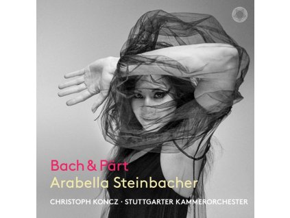 Arabella Steinbacher - Bach & Pärt (CD)