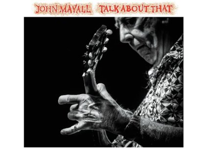 John Mayall - Talk About That (CD)