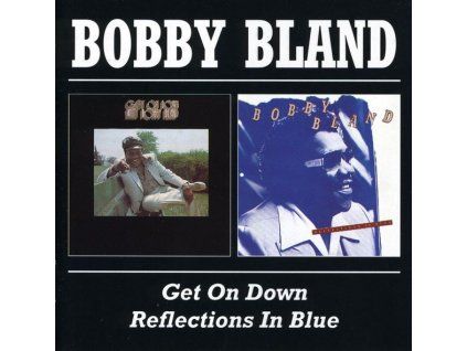 3991537 bobby blue bland get on down reflections in blue cd