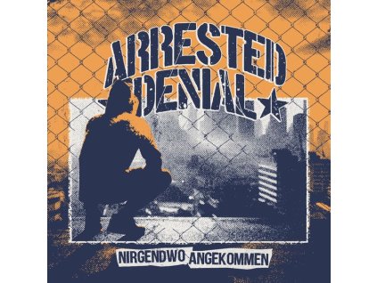 Arrested Denial - Nirgendwo angekommen (CD)