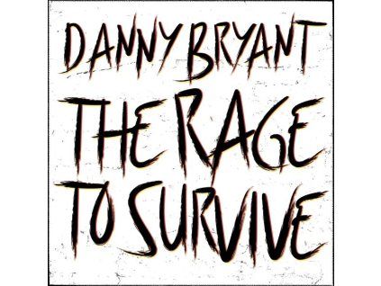 3993622 danny bryant the rage to survive cd