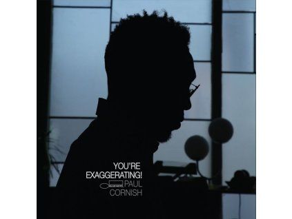 3993778 paul cornish you re exaggerating cd