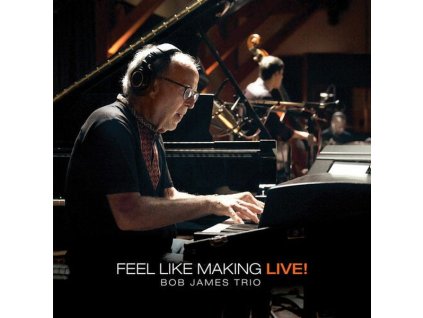Bob James - Feel Like Making Live! (CD)