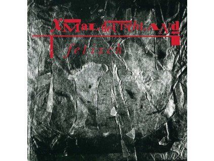 Xmal Deutschland - Fetisch (CD)