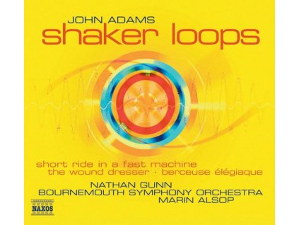John Adams - Shaker Loops (CD)