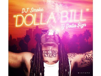 4000642 dj smoke ty dolla ign dolla bill mixtape cd