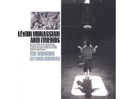 4004278 armenien levon minassian the doudouk beyond borders cd