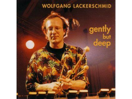 4006717 wolfgang lackerschmid gently but deep cd