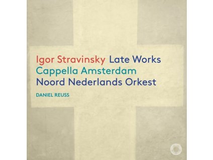 Igor Strawinsky (1882-1971) - Späte Werke (CD)