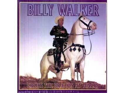 4014115 billy walker cross the brazos at waco cd