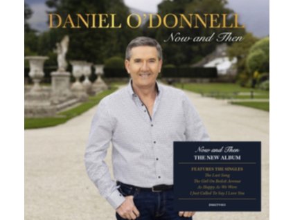 DANIEL ODONNELL - Now And Then (CD)