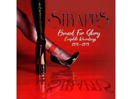 STRAPPS - Bound For Glory: Complete Recordings 1976-1979 Clamshell Box (CD)