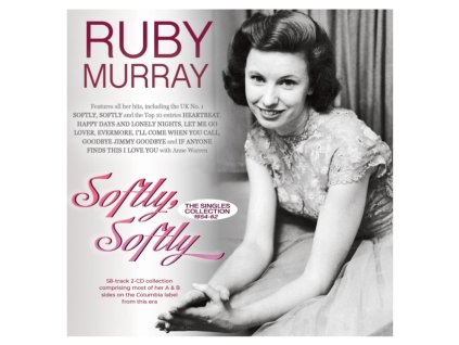 RUBY MURRAY - Softly. Softly - The Singles Collection 1954-62 (CD)