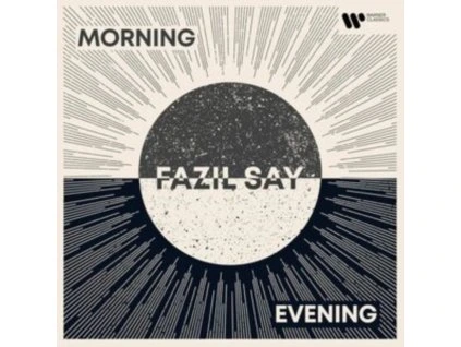 Fazil Say - Morning and Evening CD