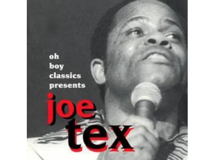 Joe Tex - Oh Boy Classics Presents Joe Tex CD