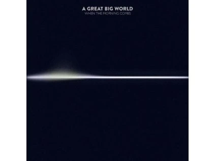 A Great Big World - When The Morning Comes CD