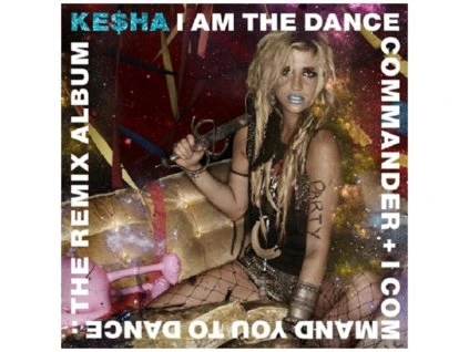 Kesha - I Am The Dance Commander + I Command You CD