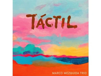Marco Mezquida - Táctil (CD)