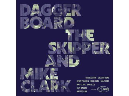 Daggerboard The Skipper & Mike Clark - Daggerboard The Skipper And Mike Clark (CD)