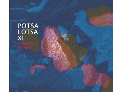 Potsa Lotsa XL - Amoeba’s Dance (CD)