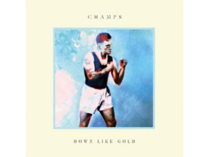 Champs - Down Like Gold CD (CD)