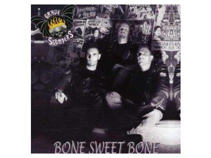 GRAVE STOMPERS - BONE SWEET BONE (CD)