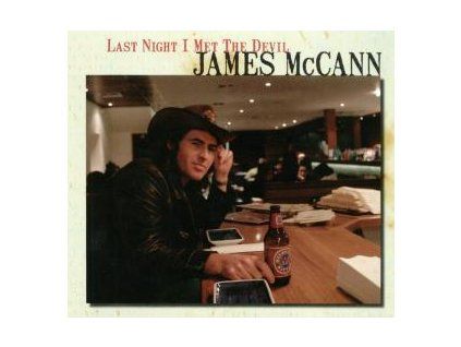 MCCANN, JAMES - LAST NIGHT I MET THE DEVIL (CD)